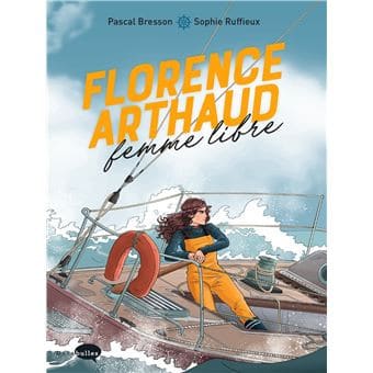 Florence Arthaud, femme libre Marabout