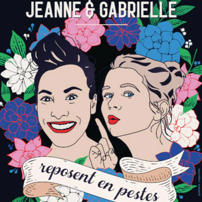 Jeanne et Gabrielle reposent en pestes Le Bacchus Rennes