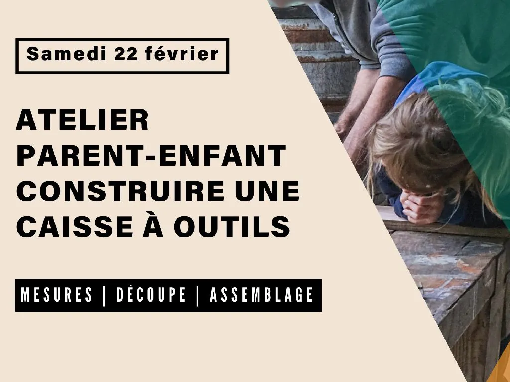 Atelier Parent-Enfant Construction d'une petite caisse à outils en bois