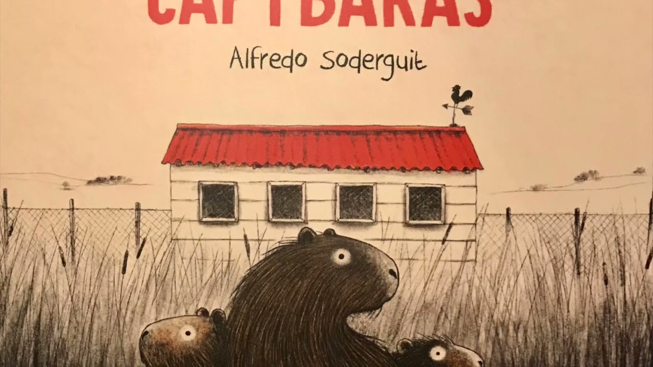 L’Arrivée des Capybaras de Alfredo Soderguit