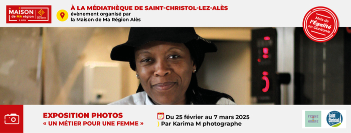 Un métier pour une femme Médiathèque de Saint-Christol-Lez-Alès Saint-Christol-lez-Alès