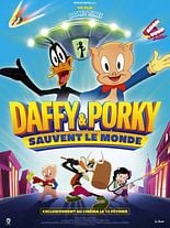 Cinéma Daffy et Porky sauvent le monde