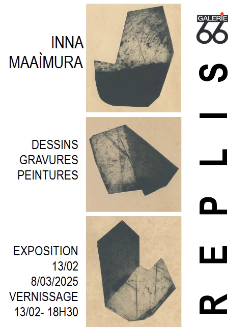 Exposition Galerie 66 Replis Inna MAAIMURA