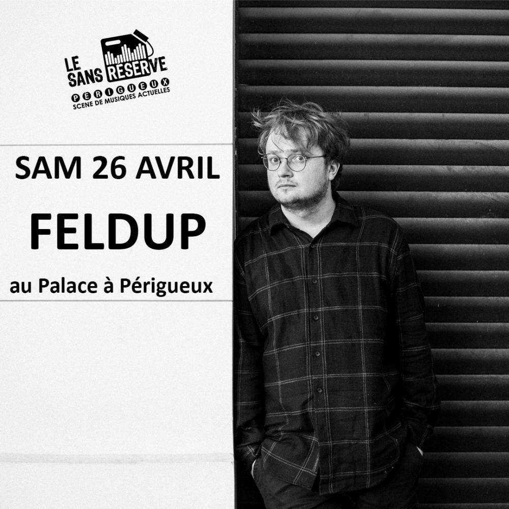 Concert Feldup + Guests au Palace