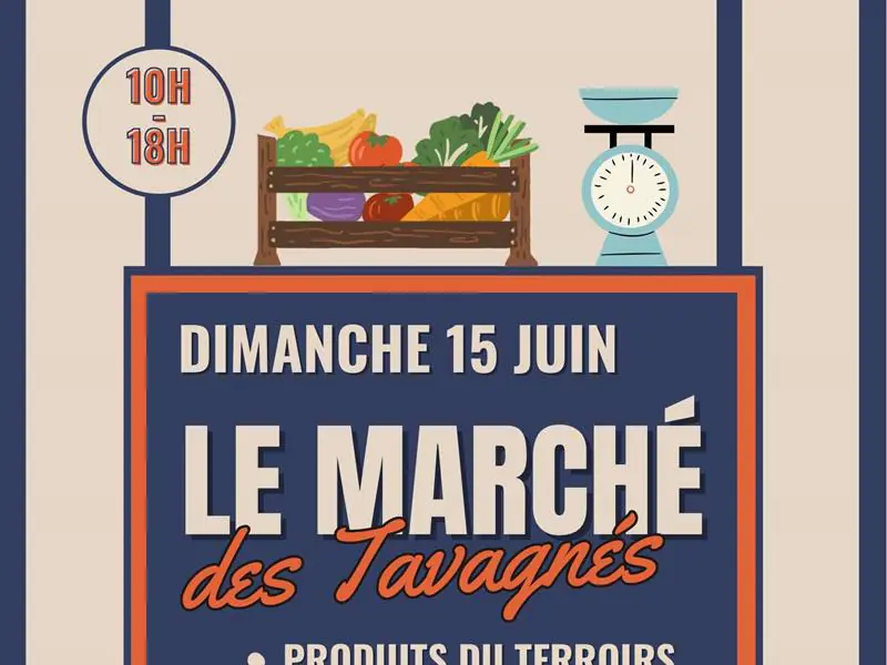 LE MARCHÉ DES TAVAGNÉS