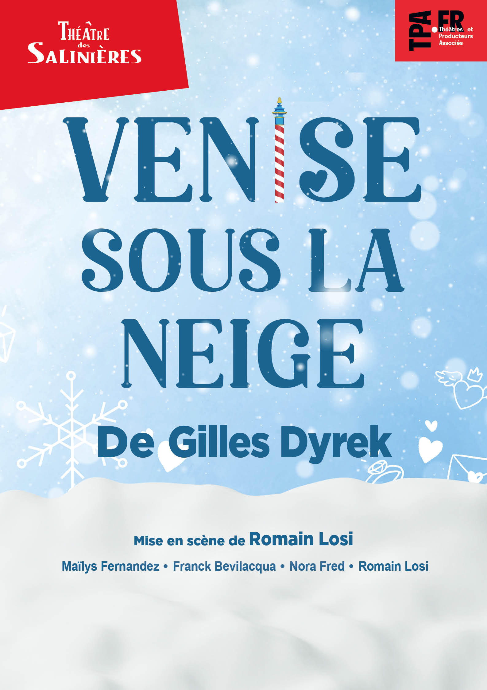 Théâtre "Venise sous la neige" Comédie de Gilles DYREK