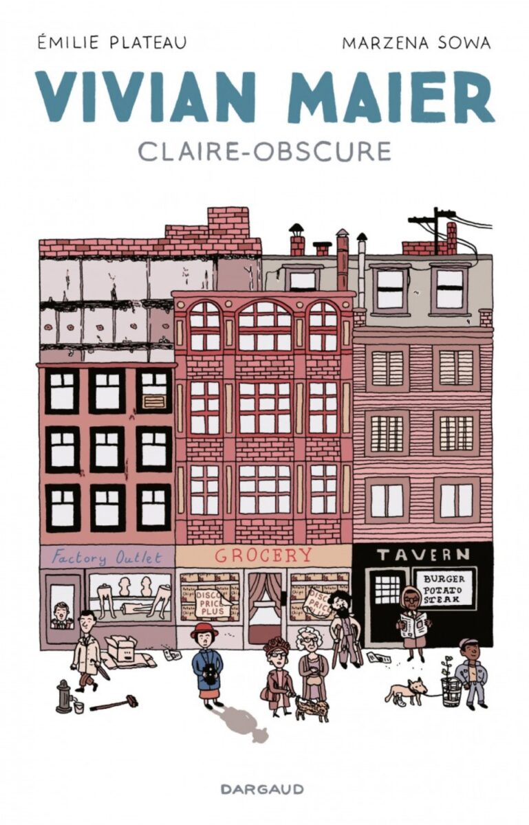 Vivian Maier Émilie Plateau Marzena Sowa