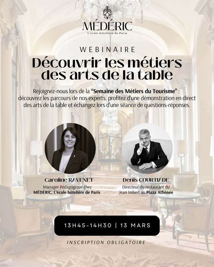 Webinaire Découverte des métiers des arts de la table depuis le palace parisien : le Plaza Athénée Webinaire en visio via un lien fourni dans un second temps Neuilly-Plaisance