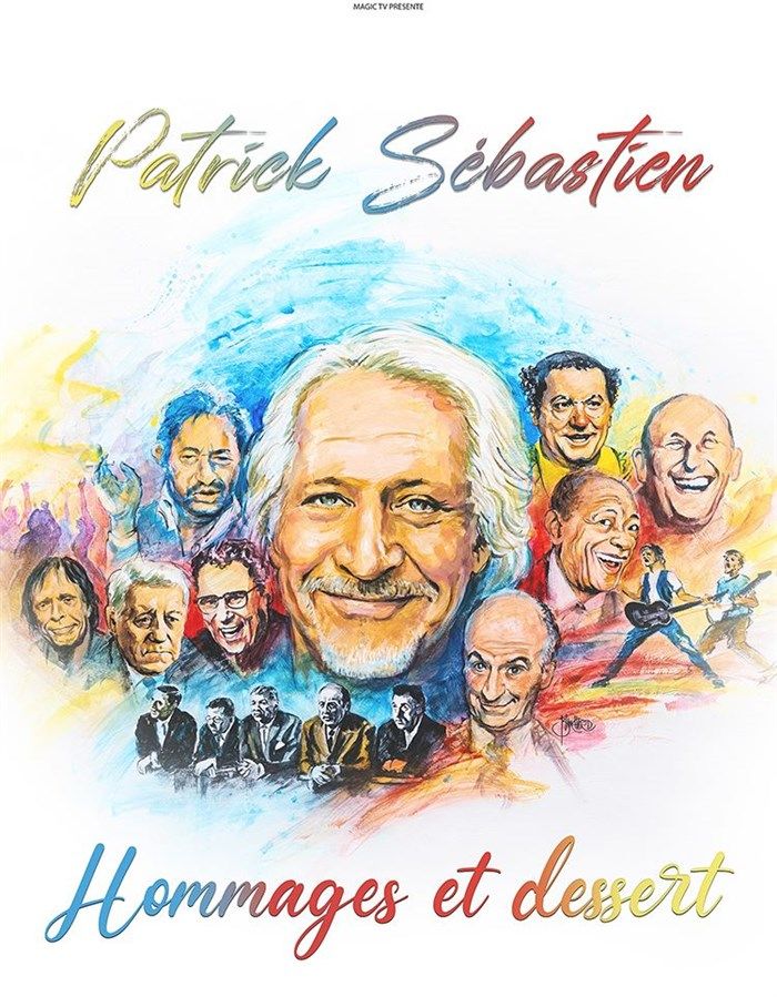 Patrick Sébastien Hommages et Dessert
