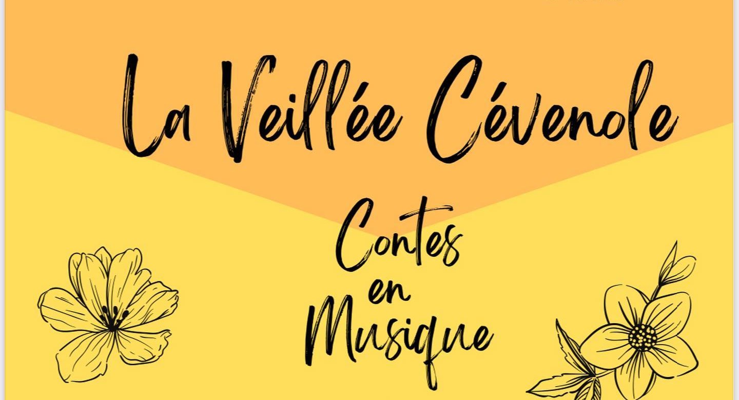 LA VEILLÉE CÉVENOLE CONTES ET MUSIQUE