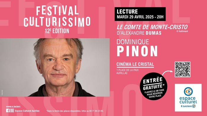 Festival Culturissimo : Dominique Pinon en lecture à Aurillac Cinéma Le Cristal Aurillac