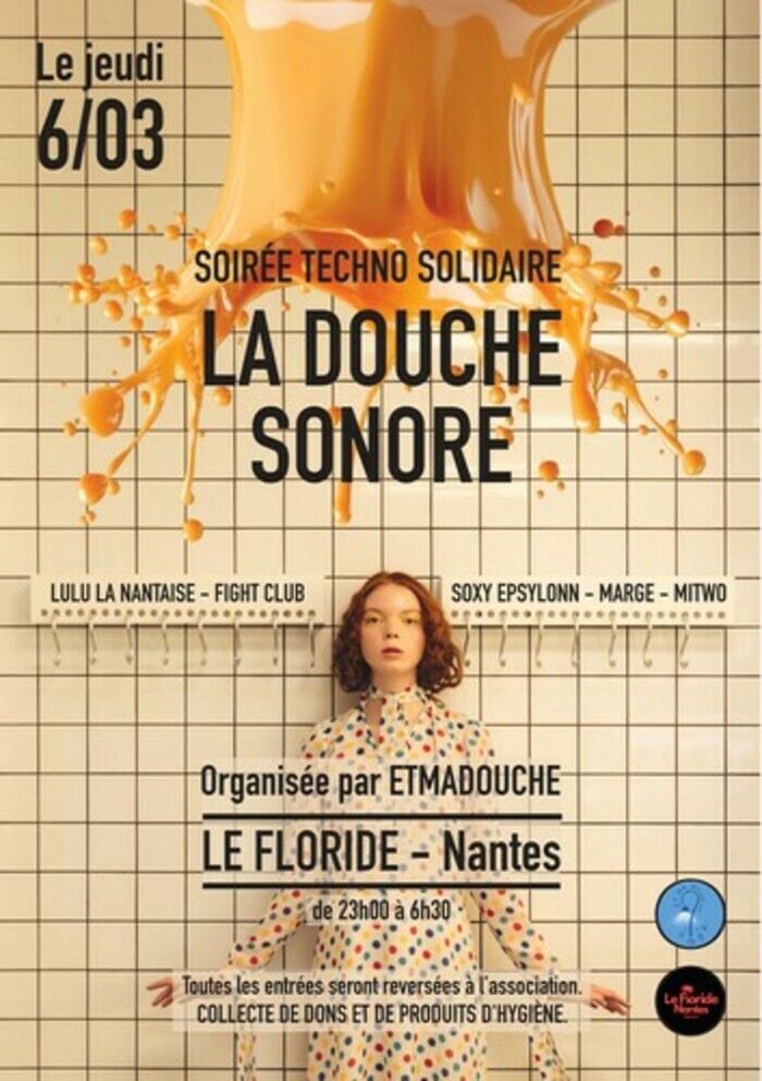 La Douche Sonore - Soirée techno solidaire Floride (Le)