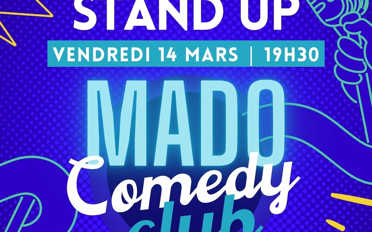 Humour | Plateau de stand up du Mado Comedy club Centre Paris Anim’ Mado Robin Paris