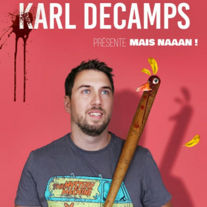 Karl Decamps - Mais naan ! Le Bacchus Rennes