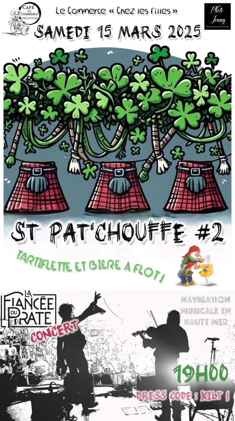 2ème édition de la Saint Pat'Chouffe au Café Le Commerce "Chez les Filles" concert "La Fiancée du Pirate"