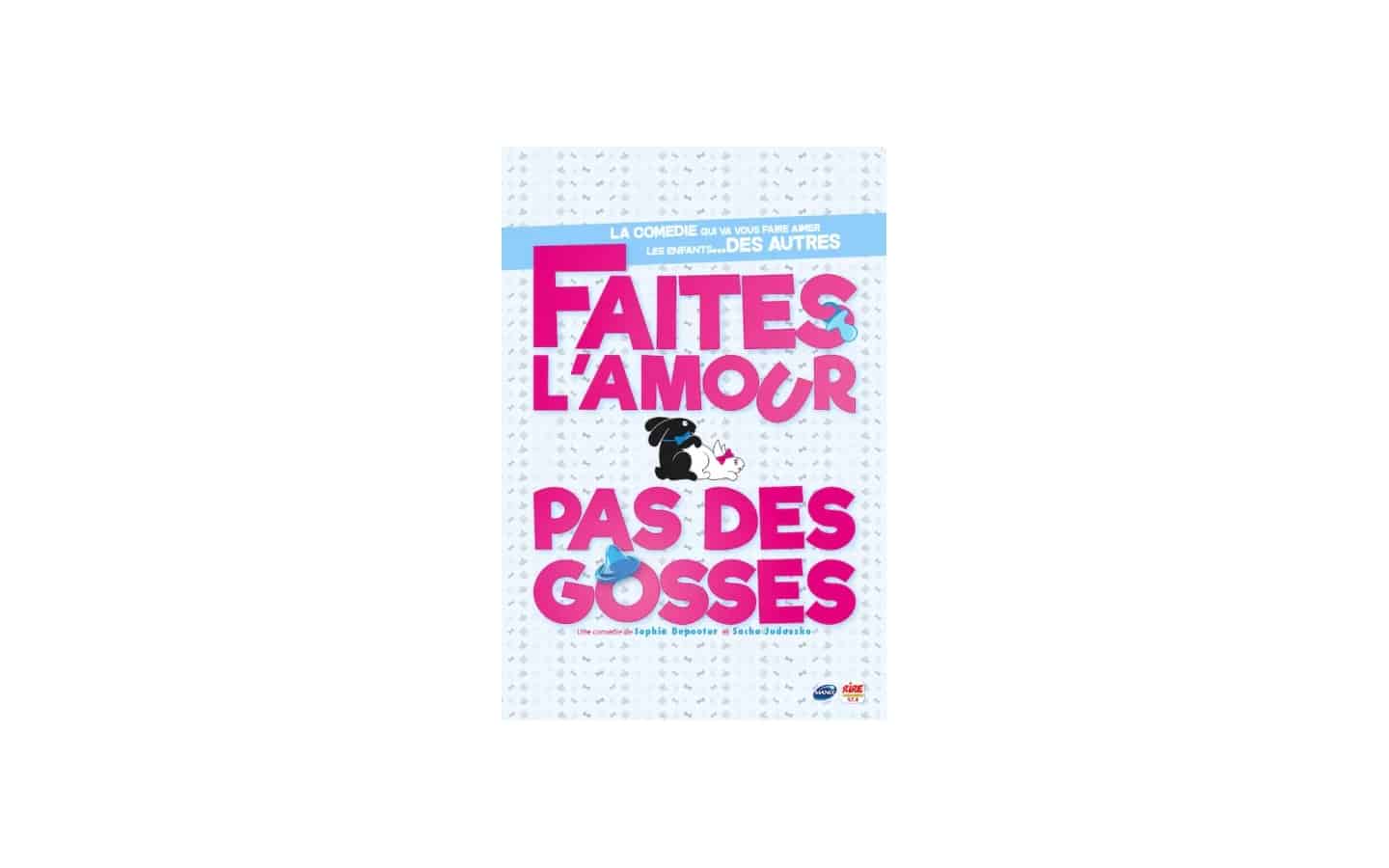 Faites l'amour pas des gosses