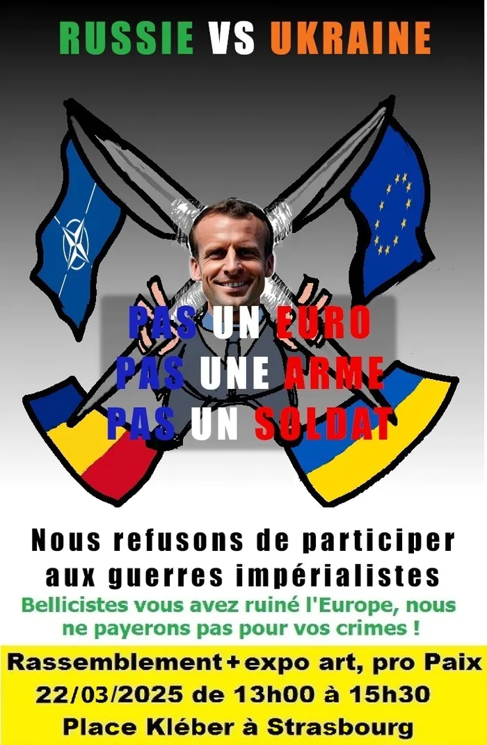 Rassemblement (& expos) contre les euro-fascistes bellicistes Emmanuel Macron & Ursula von der Leyen. Place Kléber Strasbourg