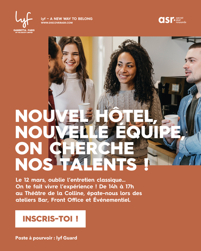 Ouverture hôtel lyf Gambetta – Evènement de recrutement lyf Guard ! Théâtre de la Colline Paris