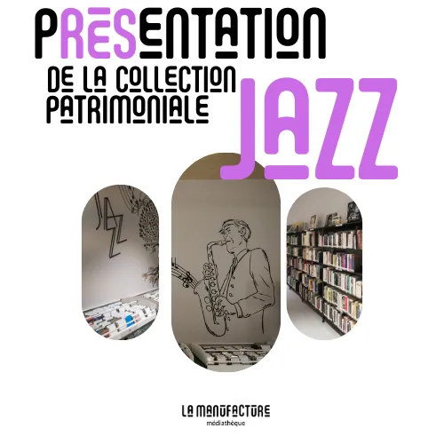 La Collection Patrimoniale Jazz de la Manufacture