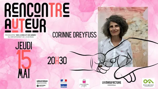 RENCONTRE AUTEUR CORINNE DREYFUSS La Manufacture