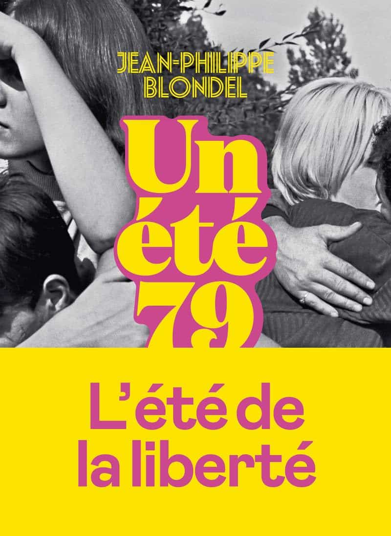 un été 79 Jean Philippe Blondel