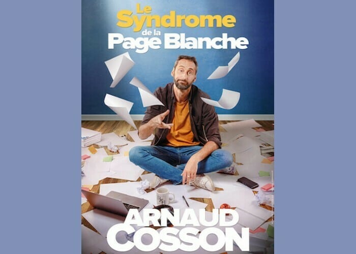 Arnaud Cosson : Le syndrome de la page blanche Compagnie du Café-Théâtre