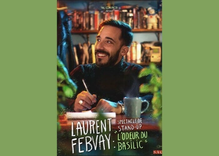Laurent Febvay : L’odeur du basilic Compagnie du Café-Théâtre