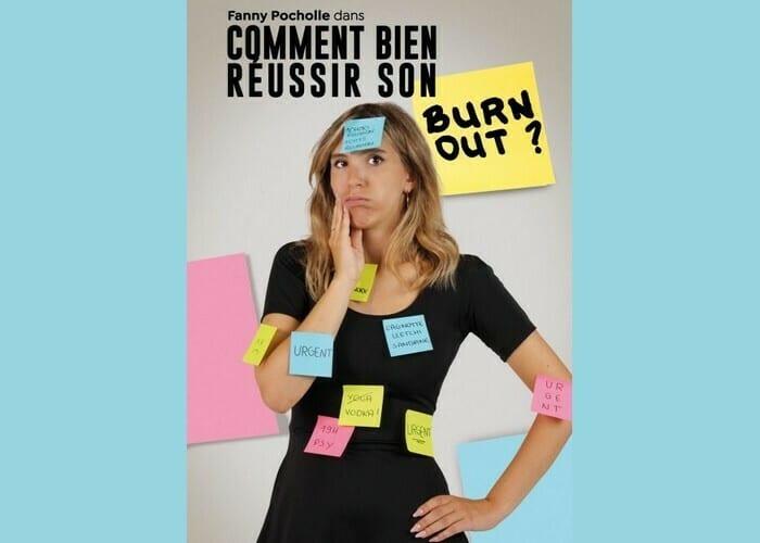 Fanny Pocholle : Comment bien réussir son burn out ? Compagnie du Café-Théâtre