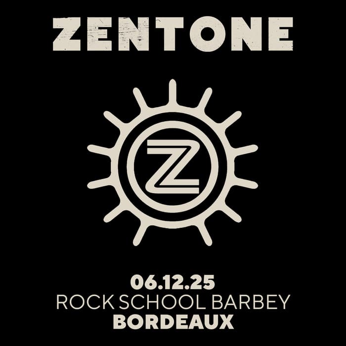 Zentone Rock School Barbey Bordeaux