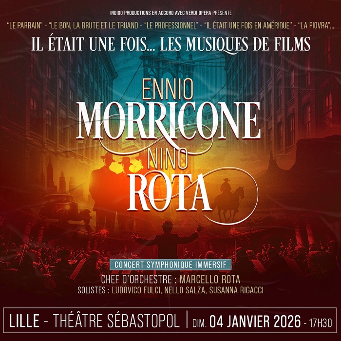 IL ÉTAIT UNE FOIS … ENNIO MORRICONE & NINO ROTA Théâtre Sébastopol lille