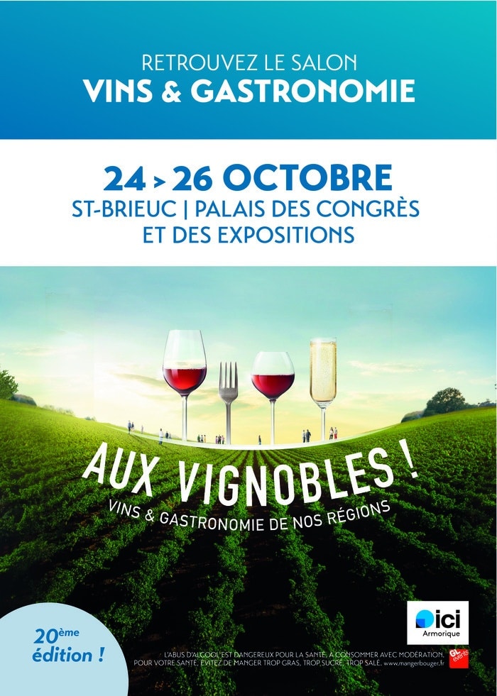Salon Aux Vignobles ! de ST-BRIEUC Palais des Congrès et des Expositions Ploufragan