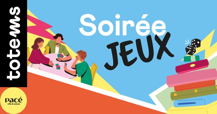 Soirée jeux Totems Pacé