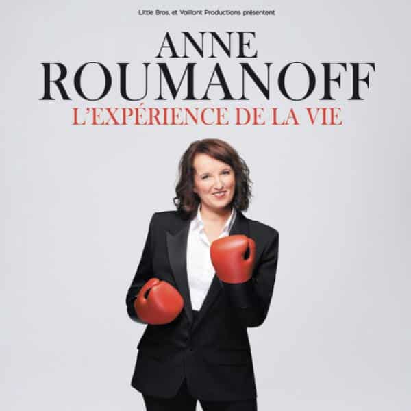 Anne Roumanoff "L'expérience de la vie"