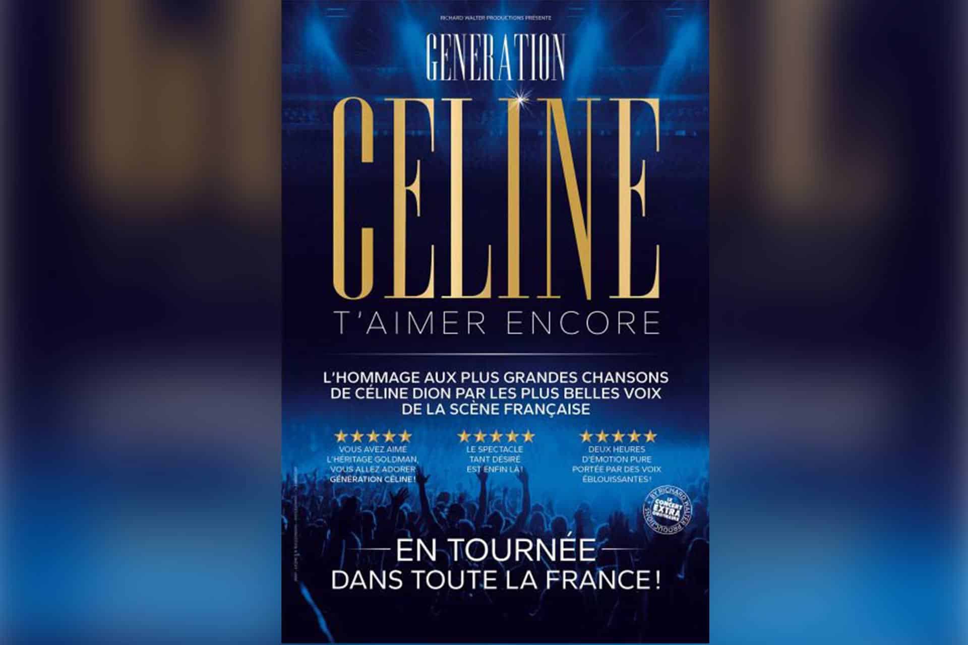 Concert Génération Céline T’aimer Encore