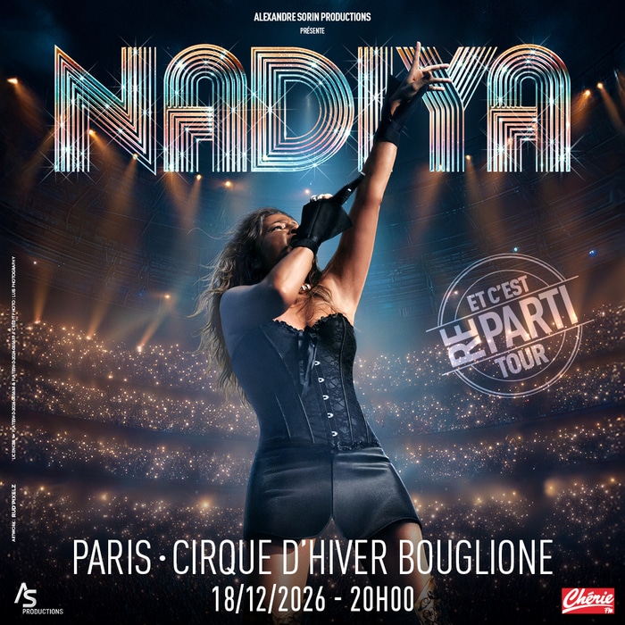 Nâdiya - Et c'est re-parti Tour ! Le cirque d'hivere Paris