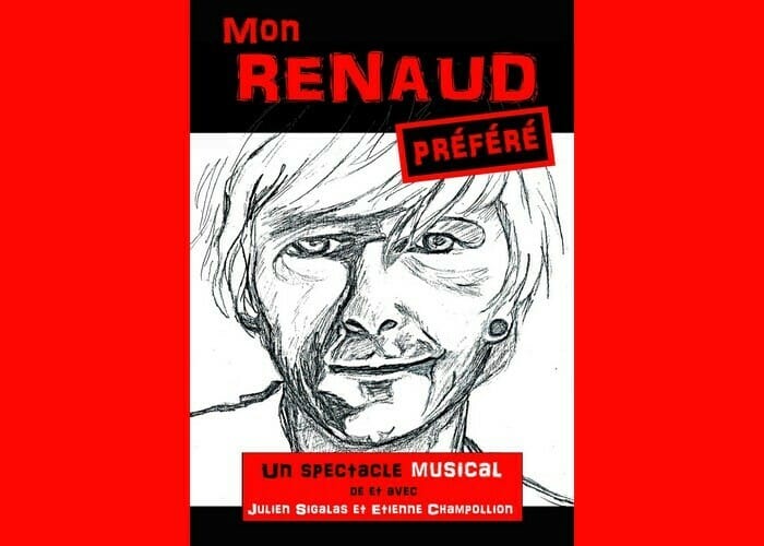 Mon Renaud préféré Théâtre de Jeanne
