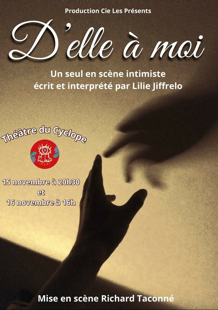 D'elle à moi Théâtre du Cyclope