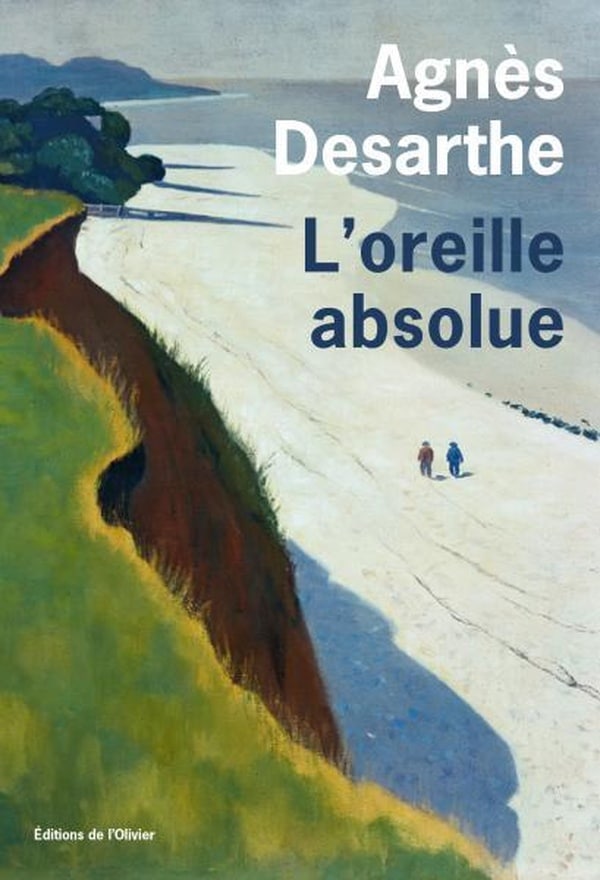 agnes desarthe oreille absolue