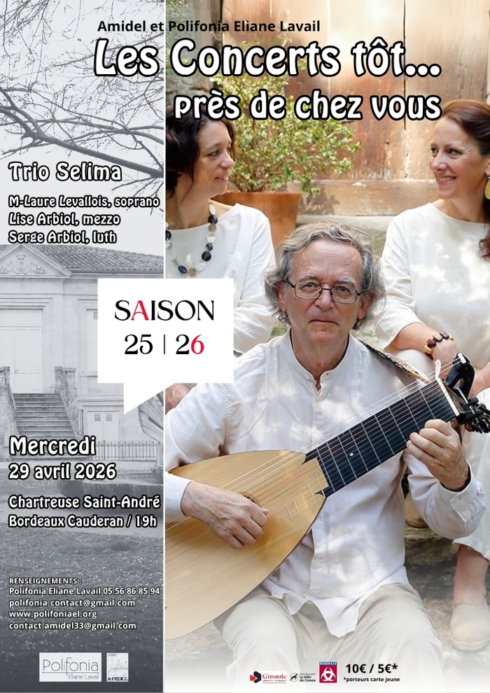 Concert tôt... Trio Selima Chartreuse Saint-André Bordeaux