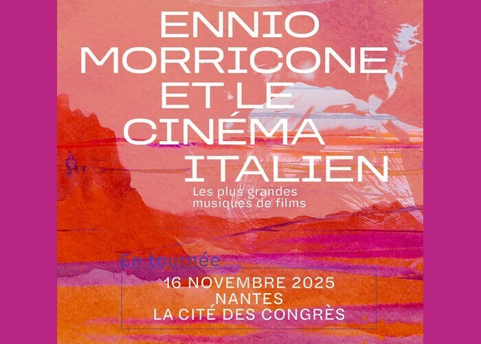 Ennio Morricone et le cinéma italien Cité des Congrès