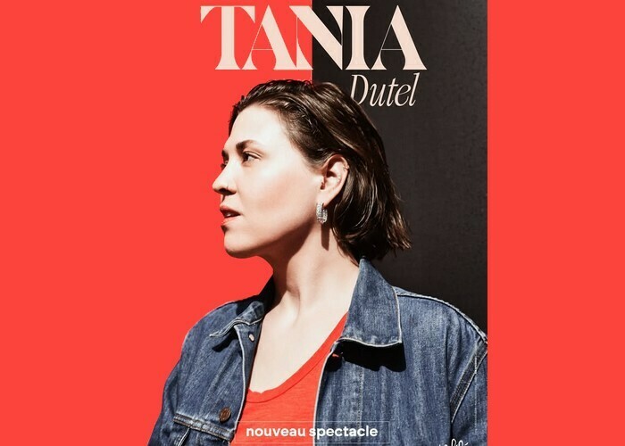 Tania Dutel - Nouveau spectacle Cité des Congrès