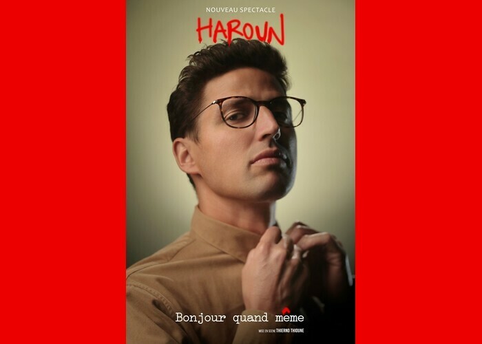 Haroun : Bonjour quand même Cité des Congrès