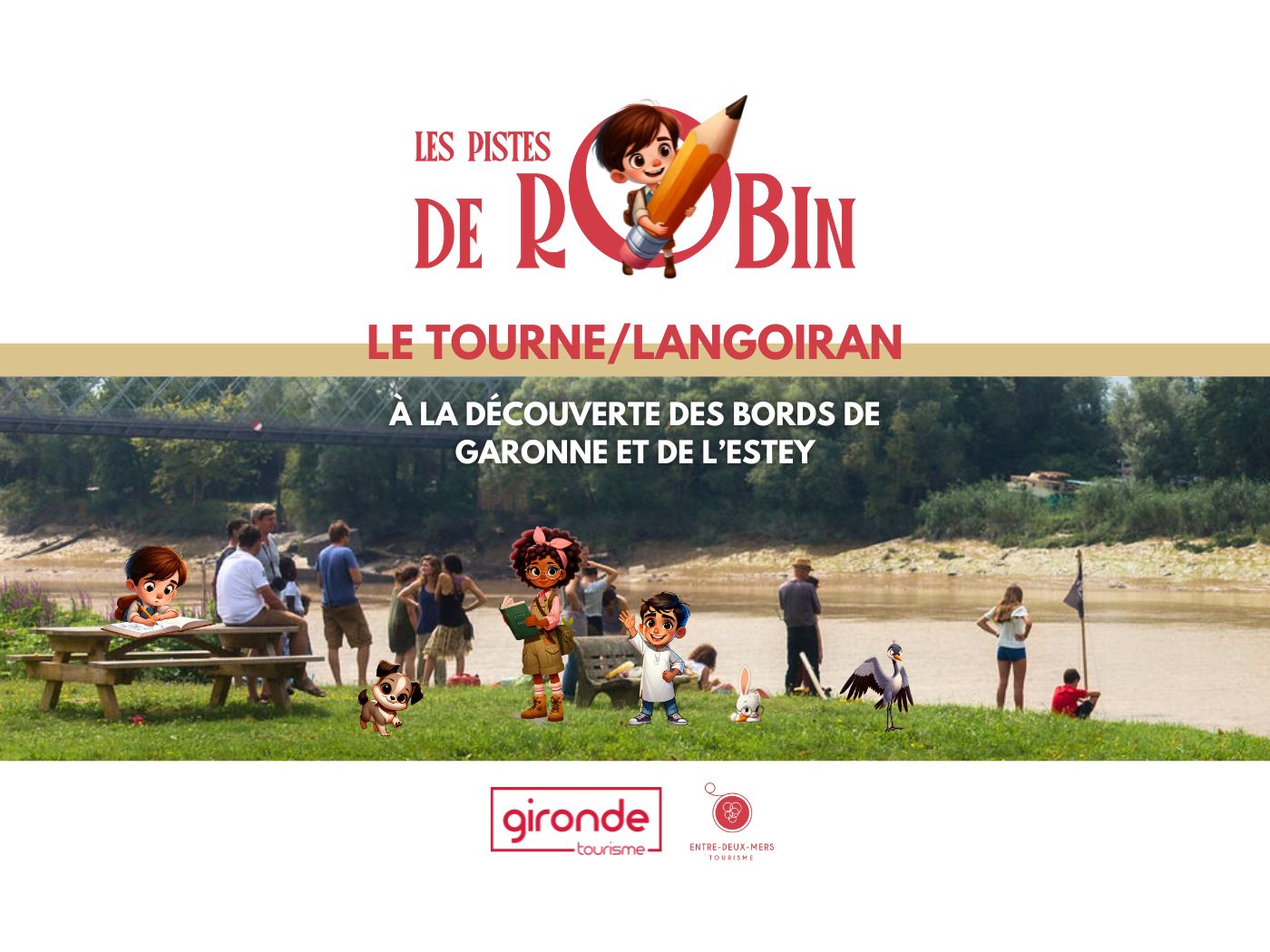 Sur les Pistes de Robin à Le Tourne et Langoiran Le Tourne Nouvelle-Aquitaine