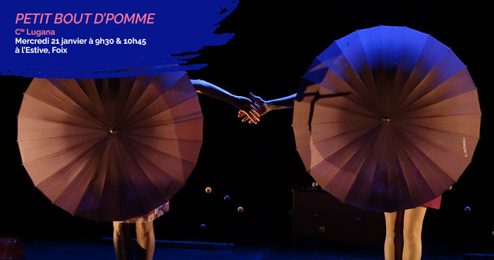 "Petit bout d'pomme" - Cie Lugana L'Estive