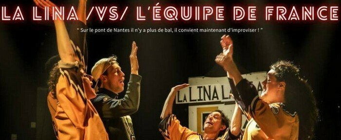 Match d'improvisation professionnel - La LINA vs L'Equipe de France Maison de quartier de Doulon