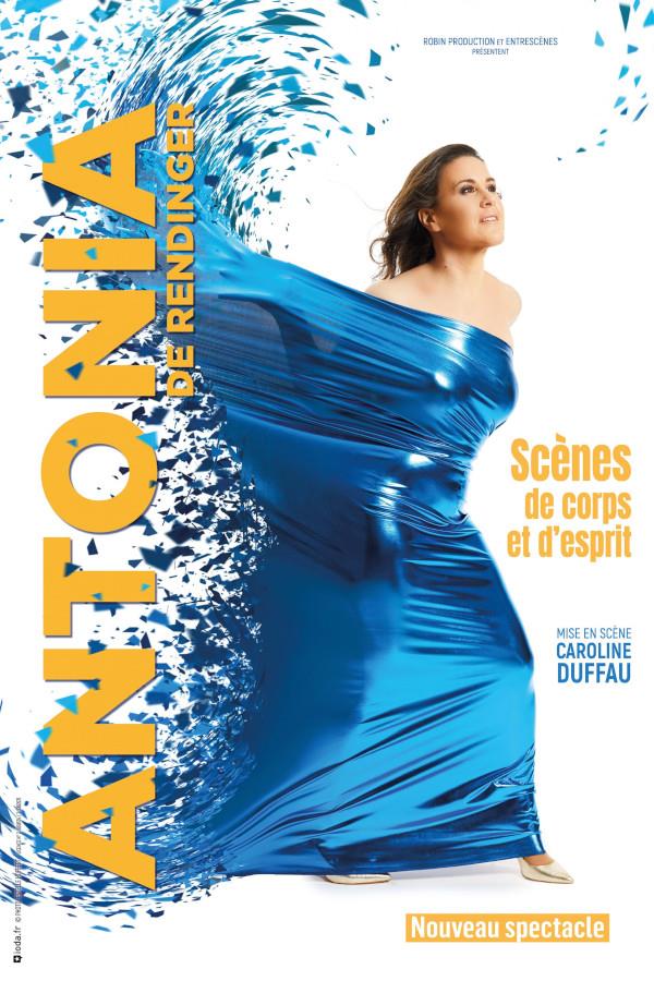 One woman show Scène de Corps et d’Esprit Antonia De Rendinger