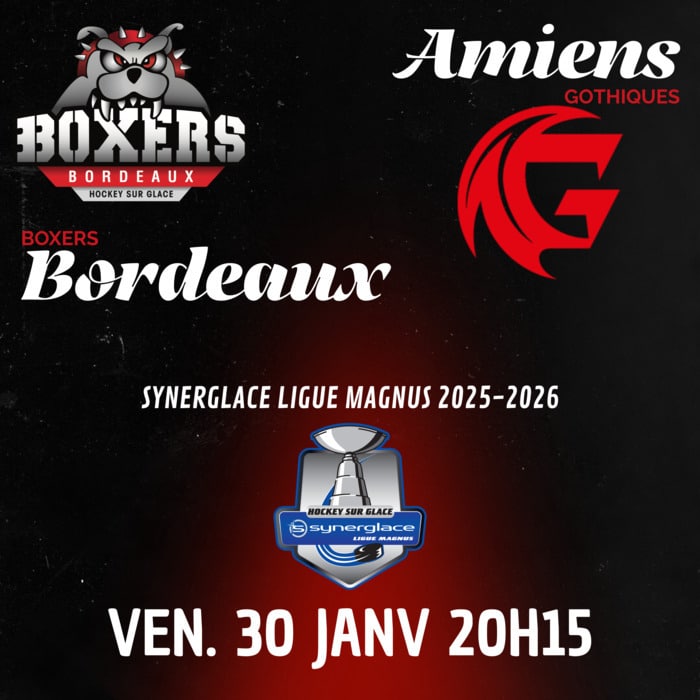 Boxers de Bordeaux VS Gothiques d'Amiens Patinoire Mériadeck Bordeaux