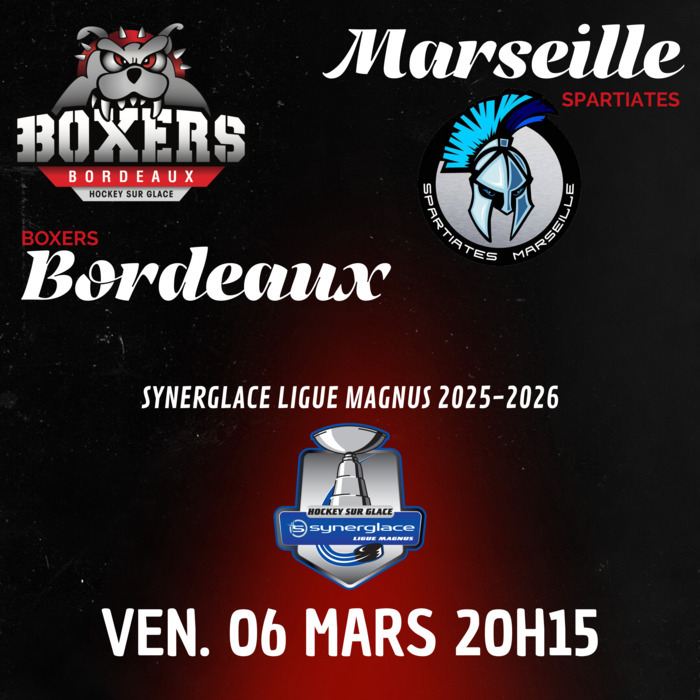 Boxers de Bordeaux VS Spartiates de Marseille Patinoire Mériadeck Bordeaux