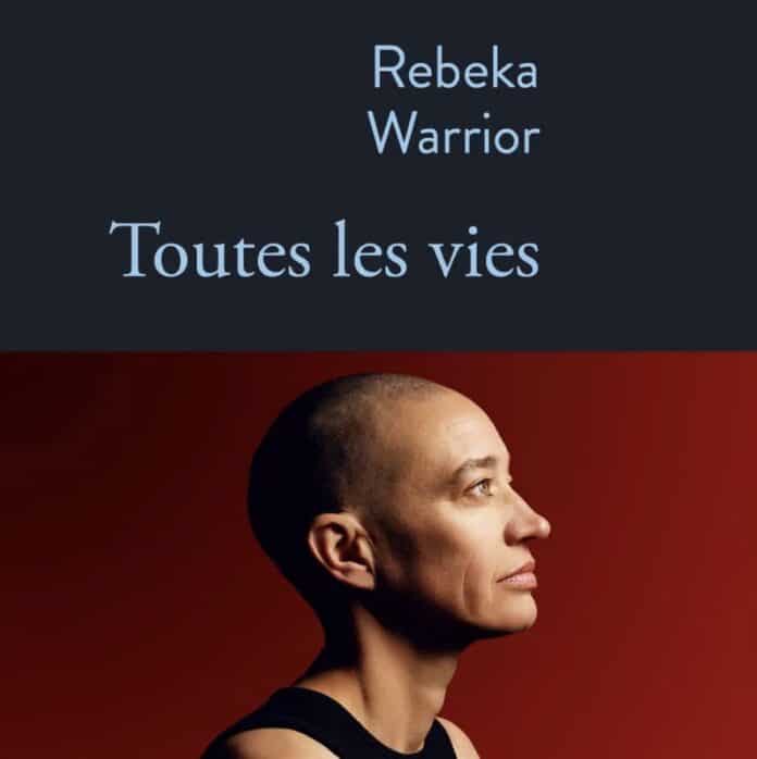 Rebeka Warrior Toutes les vies