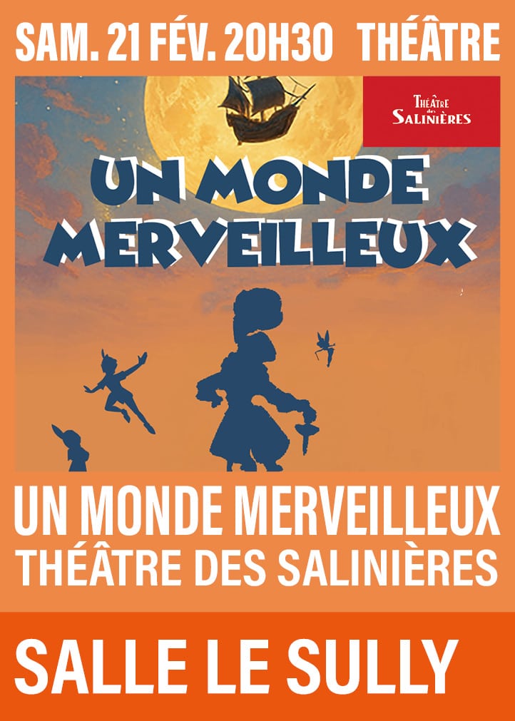 Théâtre Un monde merveilleux